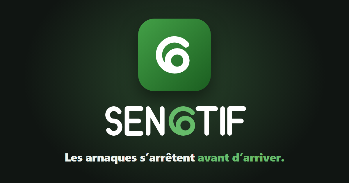 SEN6TIF, l'application anti-arnaque